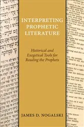 Book cover of Interpreting Prophetic Literature by James D. Nogalski