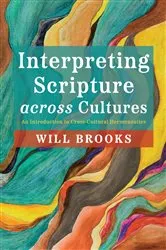 Book cover of Interpreting Scripture across Cultures by Will Brooks