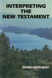 Book cover of Interpreting the New Testament by Daniel  J. Harrington