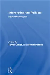 Book cover of Interpreting the Political by Terrell Carver