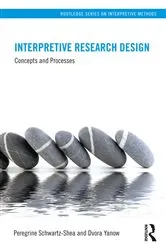 Book cover of Interpretive Research Design by Peregrine Schwartz-Shea