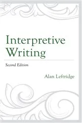 Book cover of Interpretive Writing (2nd ed.) by Alan Leftridge
