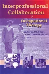 Book cover of Interprofessional Collaboration in Occupational Therapy by Stanley Paul