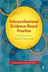 Book cover of Interprofessional Evidence-Based Practice by Penelope Moyers