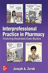 Book cover of Interprofessional Practice in Pharmacy: Featuring Illustrated Case Studies by Joseph A. Zorek