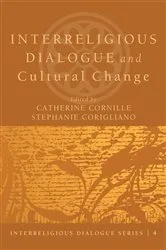 Book cover of Interreligious Dialogue and Cultural Change by Catherine Cornille