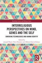 Book cover of Interreligious Perspectives on Mind, Genes and the Self by Joseph Tham