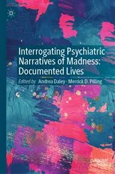 Book cover of Interrogating Psychiatric Narratives of Madness by Andrea Daley