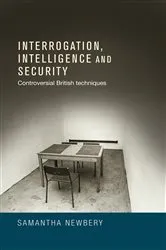 Book cover of Interrogation, intelligence and security by Samantha Newbery