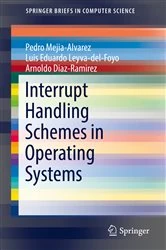 Book cover of Interrupt Handling Schemes in Operating Systems by Pedro Mejia-Alvarez