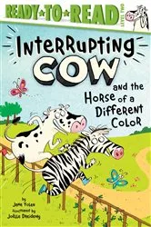 Book cover of Interrupting Cow and the Horse of a Different Color by Jane Yolen