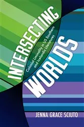Book cover of Intersecting Worlds by Jenna Grace Sciuto