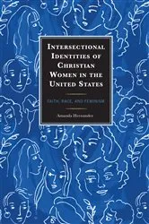 Book cover of Intersectional Identities of Christian Women in the United States by Amanda Hernandez