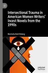 Book cover of Intersectional Trauma in American Women Writers' Incest Novels from the 1990s by Unknown