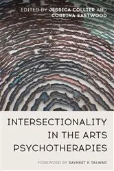 Book cover of Intersectionality in the Arts Psychotherapies by Jessica Collier