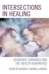 Book cover of Intersections in Healing by Laureen P. Cantwell-Jurkovic