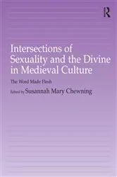 Book cover of Intersections of Sexuality and the Divine in Medieval Culture by Susannah Chewning