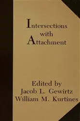 Book cover of Intersections With Attachment by Jacob L. Gewirtz
