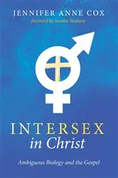 Book cover of Intersex in Christ by Jennifer Anne Cox