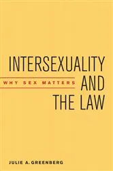 Book cover of Intersexuality and the Law by Julie A. Greenberg