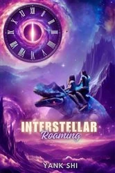 Book cover of Interstellar Roaming by Yank Shi