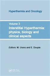 Book cover of Interstitial Hyperthermia: Physics, Biology and Clinical Aspects by M. Urano