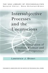 Book cover of Intersubjective Processes and the Unconscious by Lawrence J. Brown