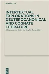 Book cover of Intertextual Explorations in Deuterocanonical and Cognate Literature by Jeremy Corley