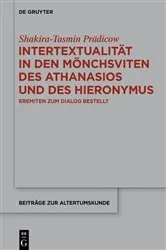 Book cover of Intertextualität in den Mönchsviten des Athanasios und des Hieronymus by Shakira-Tasmin Prädicow