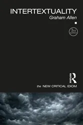 Book cover of Intertextuality (3rd ed.) by Graham Allen