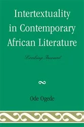 Book cover of Intertextuality in Contemporary African Literature by Ode Ogede