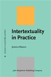 Book cover of Intertextuality in Practice by Jessica Mason