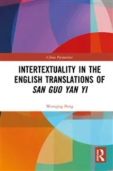 Book cover of Intertextuality in the English Translations of San Guo Yan Yi by Wenqing Peng
