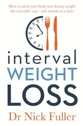 Book cover of Interval Weight Loss by Nick Fuller