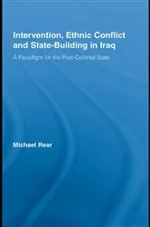 Book cover of Intervention, Ethnic Conflict and State-Building in Iraq by Michael Rear