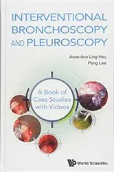 Book cover of Interventional Bronchoscopy And Pleuroscopy: A Book Of Case Studies With Videos by Anne Ann Ling Hsu