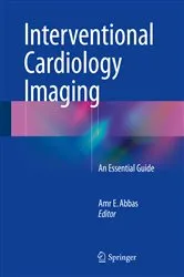 Book cover of Interventional Cardiology Imaging by Amr E. Abbas