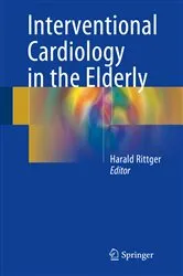 Book cover of Interventional Cardiology in the Elderly by Harald Rittger