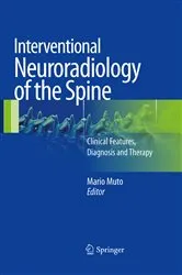 Book cover of Interventional Neuroradiology of the Spine by Mario Muto