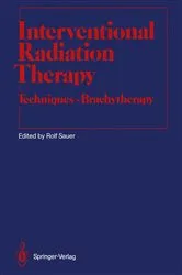 Book cover of Interventional Radiation Therapy by Rolf Sauer