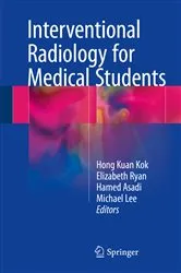 Book cover of Interventional Radiology for Medical Students by Unknown