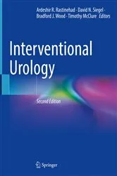 Book cover of Interventional Urology (2nd ed.) by Ardeshir R. Rastinehad
