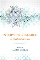 Book cover of Interview Research in Political Science by Maria Elayna Mosley