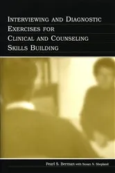 Book cover of Interviewing and Diagnostic Exercises for Clinical and Counseling Skills Building by Pearl S. Berman