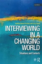 Book cover of Interviewing in a Changing World (2nd ed.) by Jonathan H. Amsbary