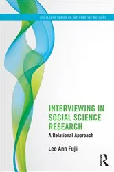 Book cover of Interviewing in Social Science Research by Lee Ann Fujii