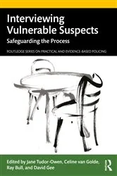 Book cover of Interviewing Vulnerable Suspects by Jane Tudor-Owen
