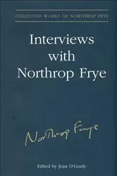 Book cover of Interviews With Northrop Frye by Jean O'Grady