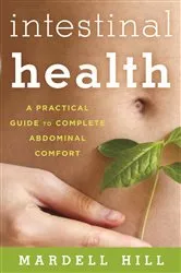 Book cover of Intestinal Health by Mardell Hill