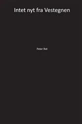 Book cover of Intet nyt fra Vestegnen by Peter Rot